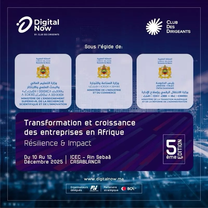 Casablanca accueille la 5ᵉ édition du Digital Now, un rendez-vous majeur de la transformation digitale et de l’entrepreneuriat en Afrique Digital Now Casablanca accueille la 5ᵉ edition du Digital Now un rendez vous majeur de la transformation digitale et de lentrepreneuriat en Afrique